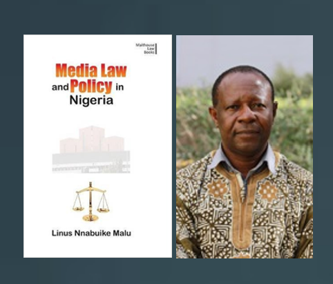 Media Law and Policy in Nigeria by Linus Nnabuike Malu